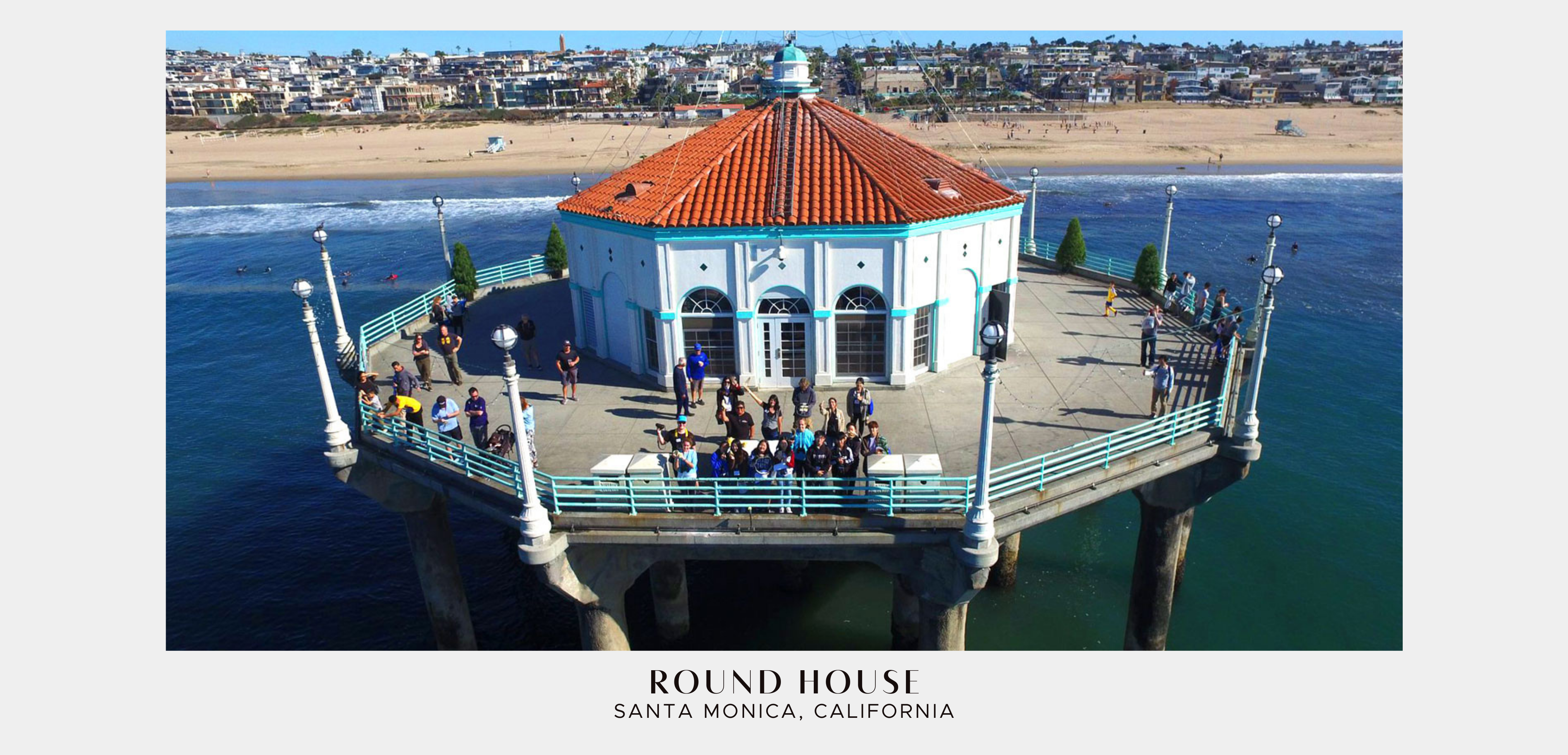 Round House Santa Monica